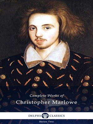 cover image of Delphi Complete Works of Christopher Marlowe (Illustrated)